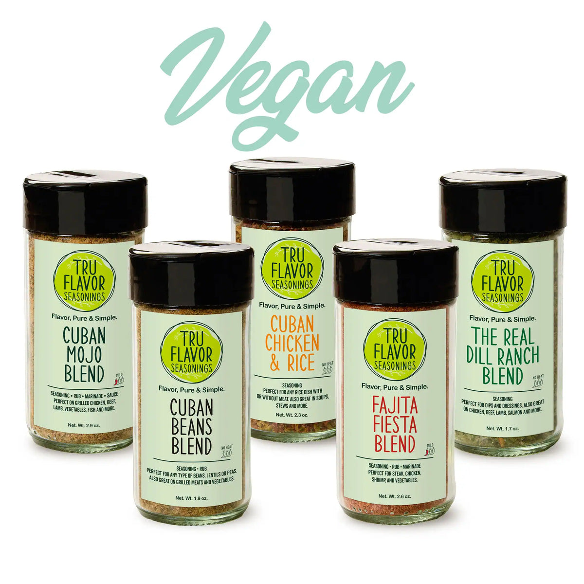 Vegan Bundle
TruFlavor Vegan Bundle with six seasoning blends on a white background.
Cuban Mojo, Fajita Fiesta, Caribbean Jerk, Cuban Beans, Cuban Chicken & Rice, and The Real Dill Ranch blends in jars and bags on a white background.